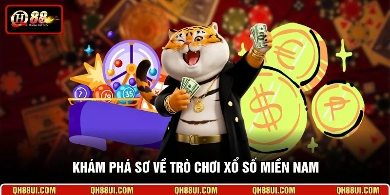 Khám phá sơ về trò chơi xổ số miền Nam